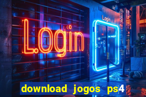 download jogos ps4 pkg pt-br